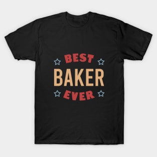 Best baker ever T-Shirt